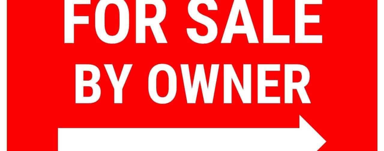 The Do's and Don'ts of "For Sale by Owner" Homes